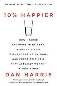 10% Happier Dan Harris