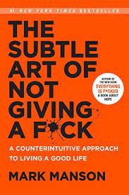 Mark Manson The Subtle Art Of Not Giving A Fuck